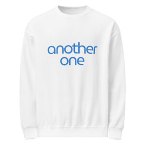 Everyday Crewneck Sweatshirt – “Another One”