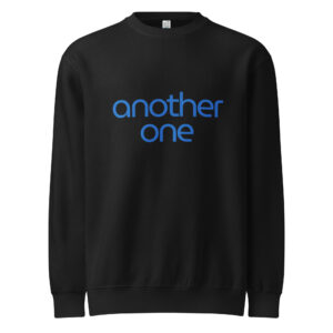 Alternative view of Premium Crewneck “Another One” Statement Sweatshirt