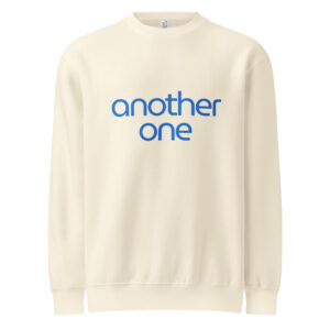 Premium Crewneck “Another One” Statement Sweatshirt