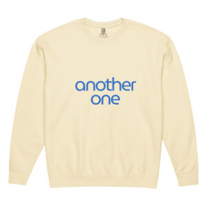 Garment-Dyed Fleece Crew – “Another One” Graphic