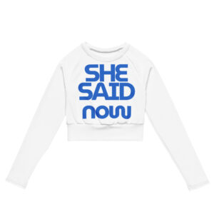 Alternative view of “She Said Now” Recycled long-sleeve crop top