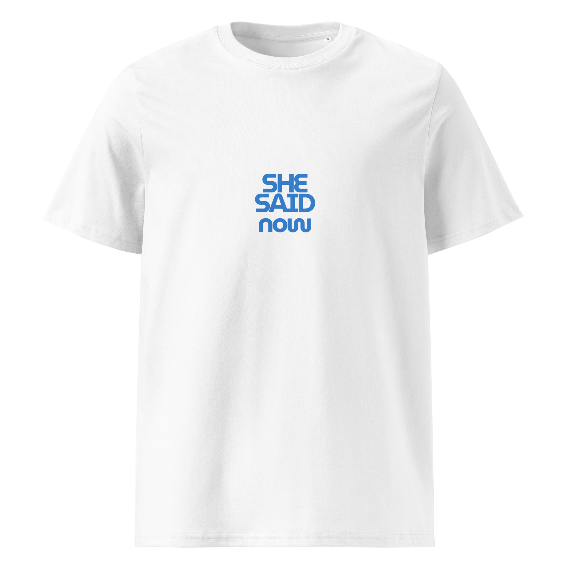 “She Said Now” organic cotton t-shirt - Image 13